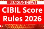 CIBIL Score Rules 2026