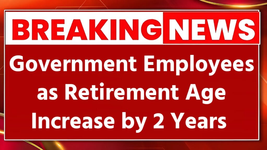 Retirement Age Hike Update
